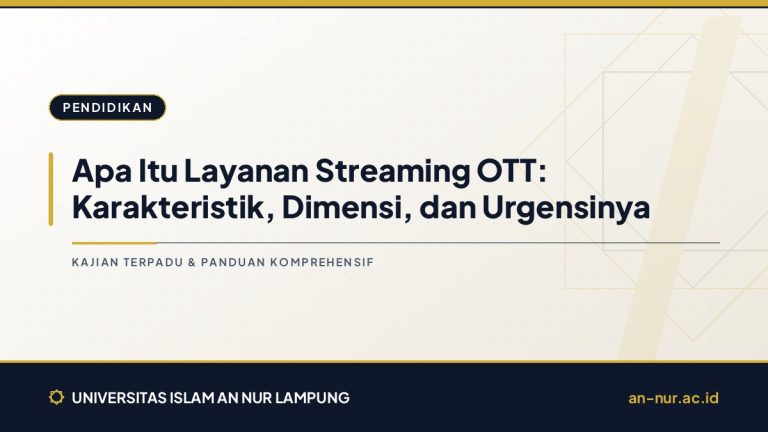 Apa Itu Layanan Streaming OTT: Karakteristik, Dimensi, dan Urgensinya