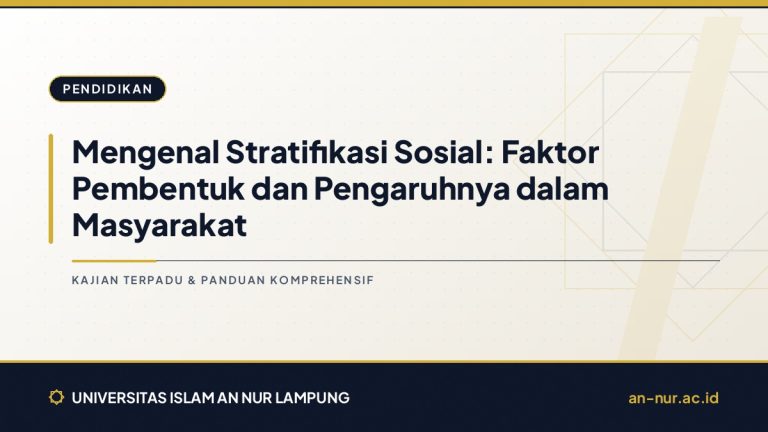 Mengenal Stratifikasi Sosial: Faktor Pembentuk dan Pengaruhnya dalam Masyarakat