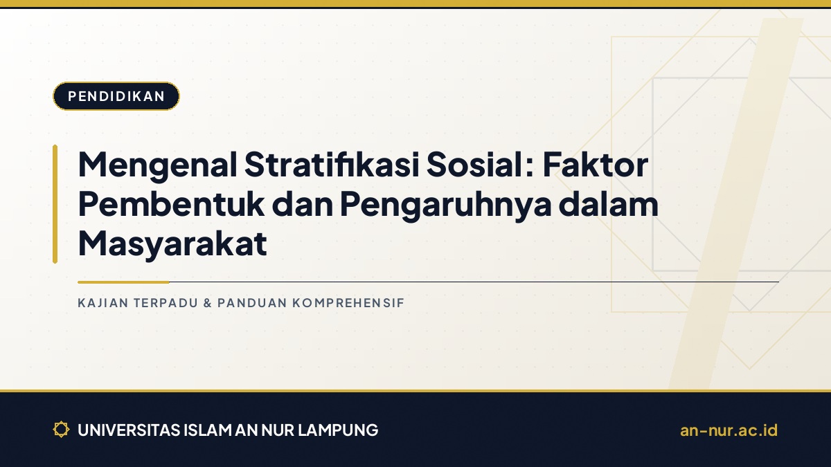 Mengenal Stratifikasi Sosial: Faktor Pembentuk dan Pengaruhnya dalam Masyarakat