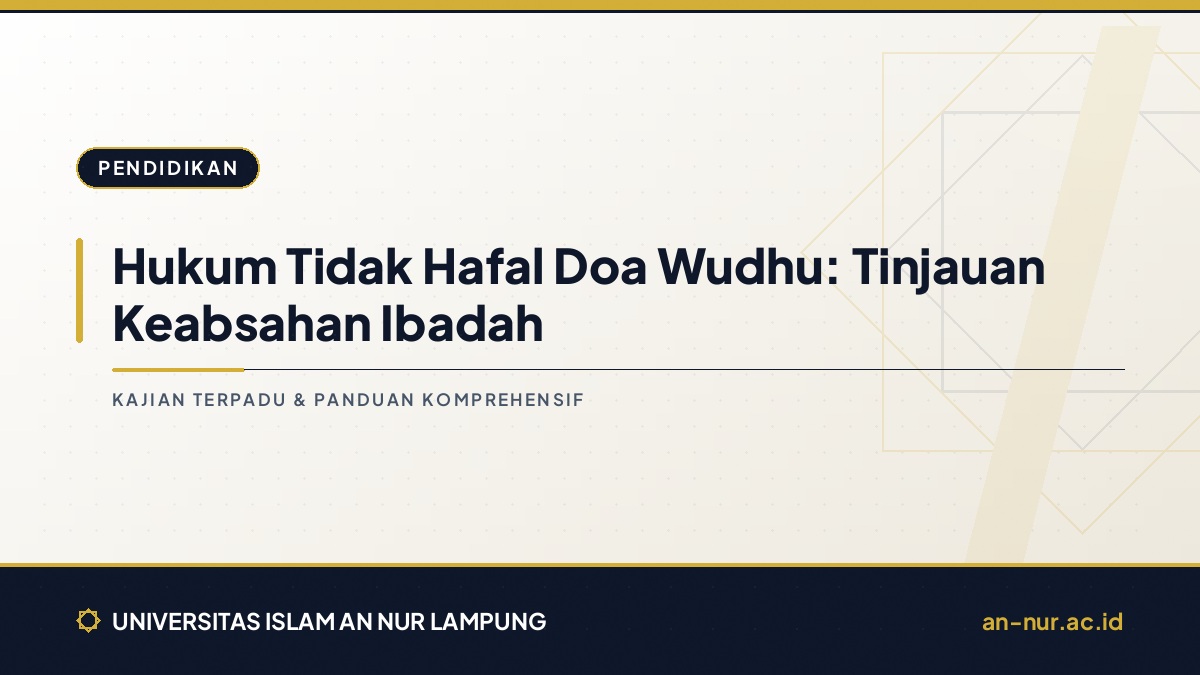 Hukum Tidak Hafal Doa Wudhu: Tinjauan Keabsahan Ibadah