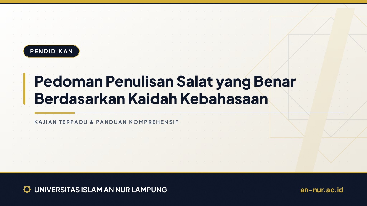 Pedoman Penulisan Salat yang Benar Berdasarkan Kaidah Kebahasaan
