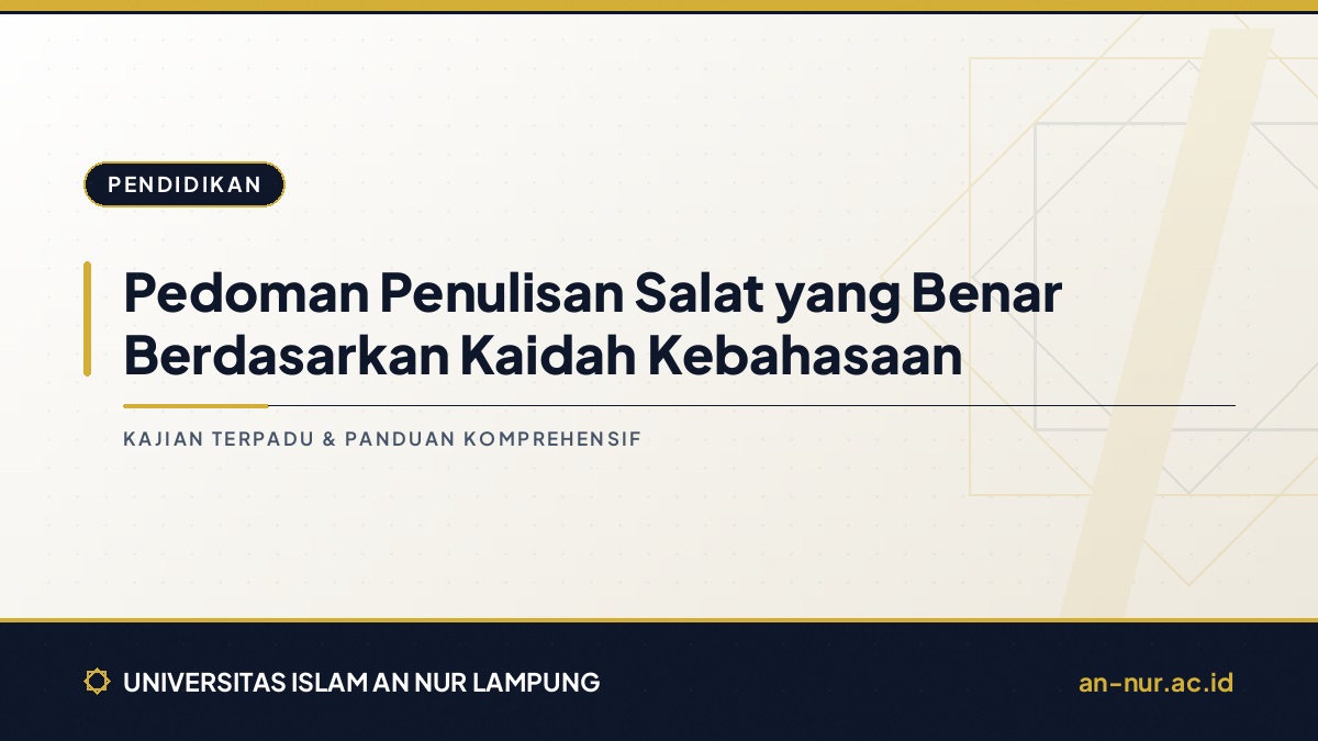 Pedoman Penulisan Salat yang Benar Berdasarkan Kaidah Kebahasaan
