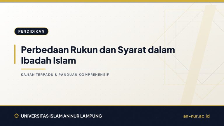 Perbedaan Rukun dan Syarat dalam Ibadah Islam