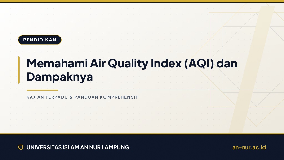 Memahami Air Quality Index (AQI) dan Dampaknya