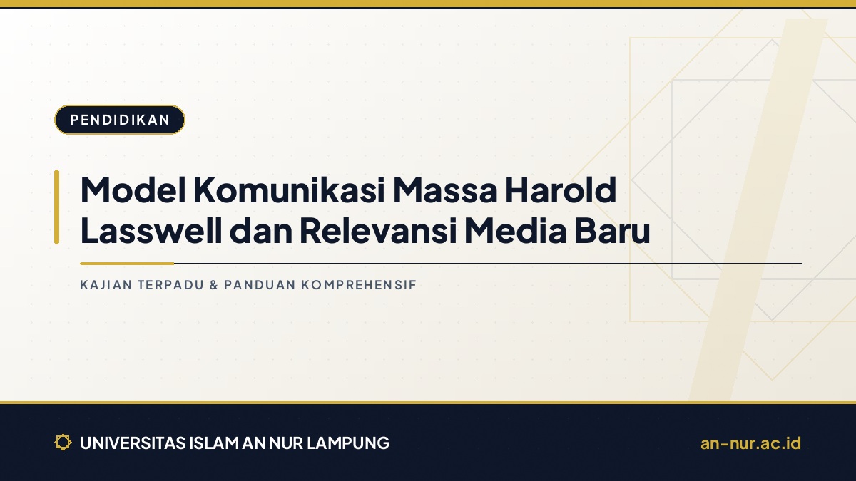 Model Komunikasi Massa Harold Lasswell dan Relevansi Media Baru