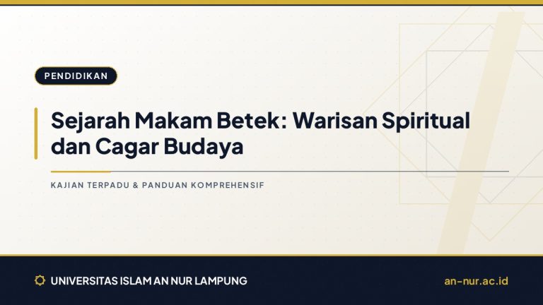 Sejarah Makam Betek: Warisan Spiritual dan Cagar Budaya