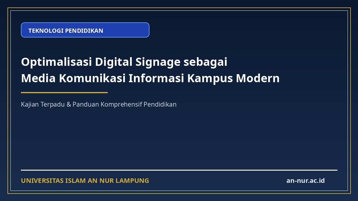 Optimalisasi Digital Signage sebagai Media Komunikasi Informasi Kampus Modern
