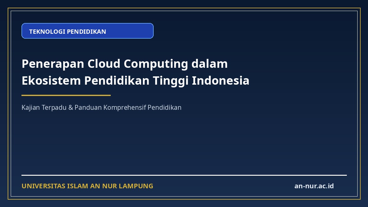 Penerapan Cloud Computing dalam Ekosistem Pendidikan Tinggi Indonesia