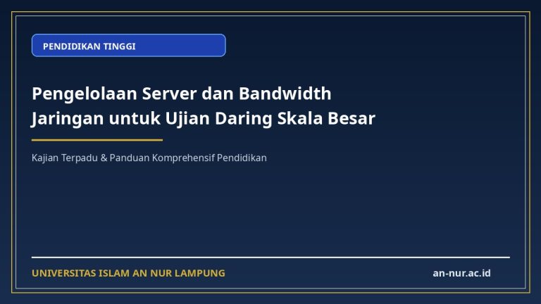 Pengelolaan Server dan Bandwidth Jaringan untuk Ujian Daring Skala Besar