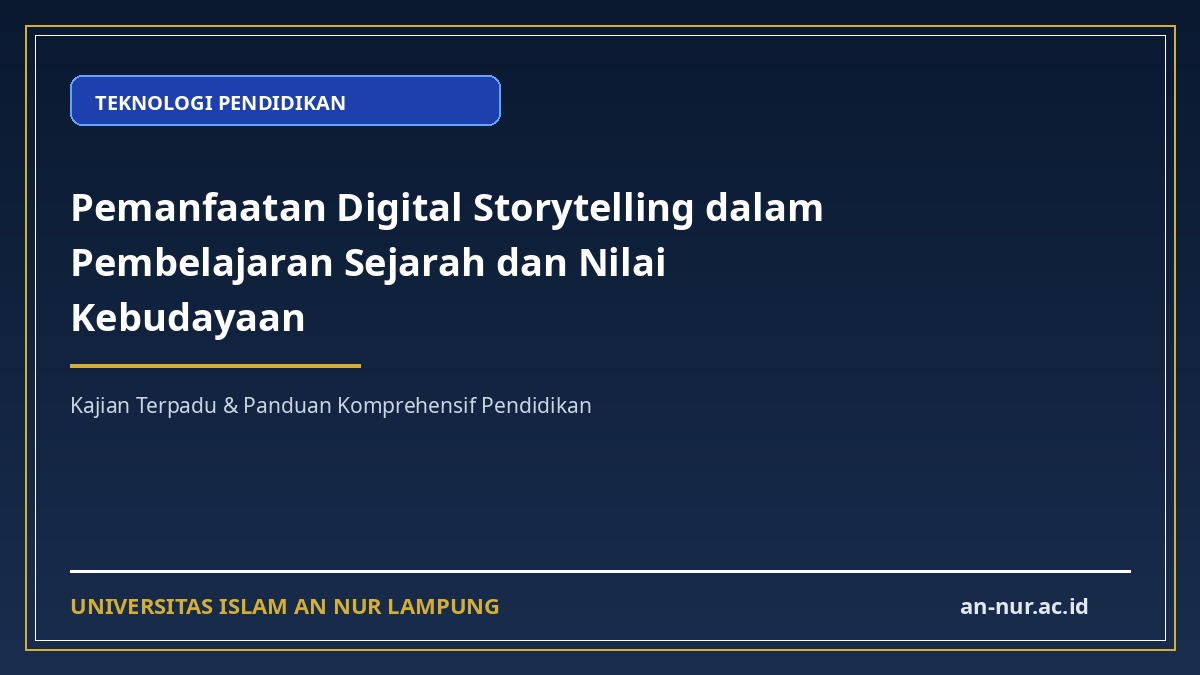 Pemanfaatan Digital Storytelling dalam Pembelajaran Sejarah dan Nilai Kebudayaan
