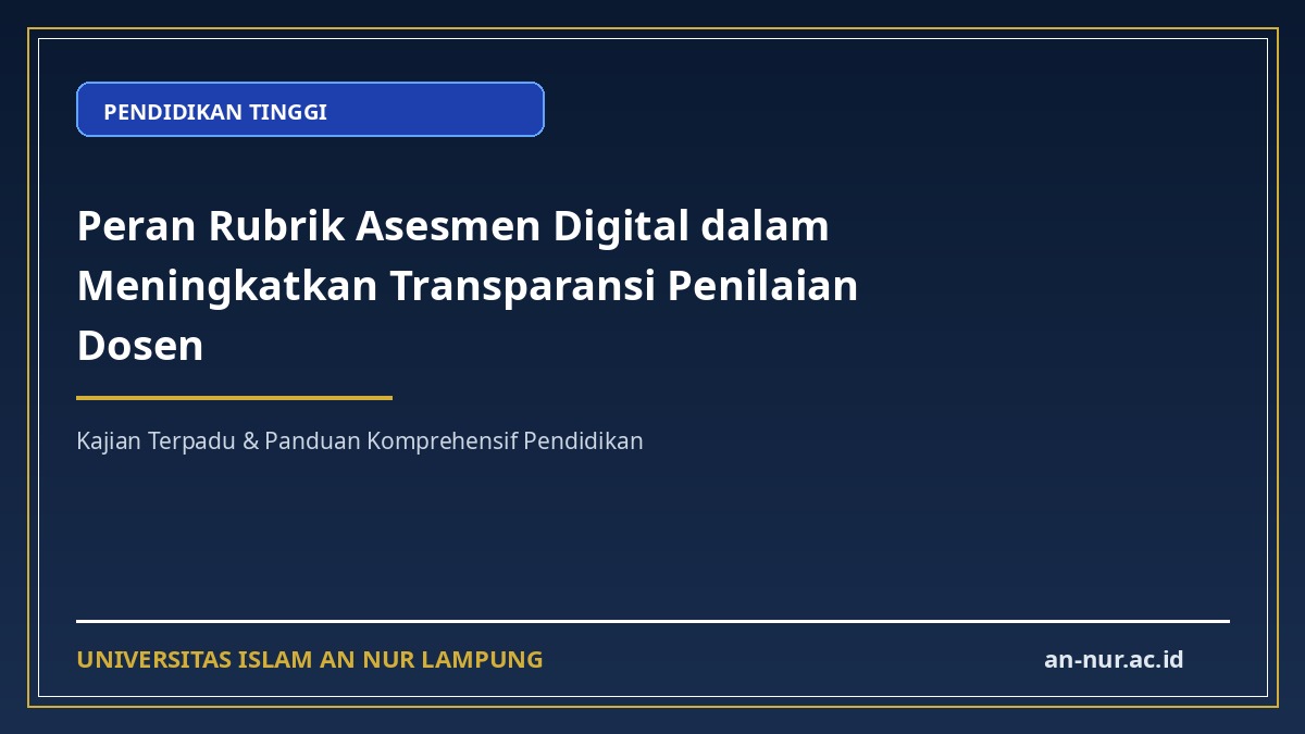 Peran Rubrik Asesmen Digital dalam Meningkatkan Transparansi Penilaian Dosen