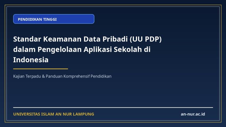 Standar Keamanan Data Pribadi (UU PDP) dalam Pengelolaan Aplikasi Sekolah di Indonesia