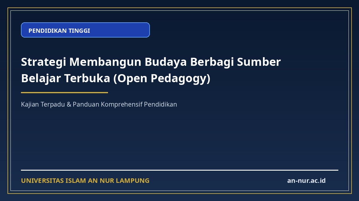Strategi Membangun Budaya Berbagi Sumber Belajar Terbuka (Open Pedagogy)